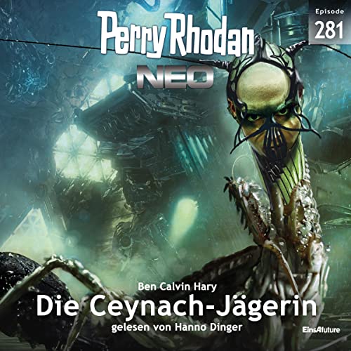 Die Ceynach-Jägerin: Perry Rhodan Neo 281