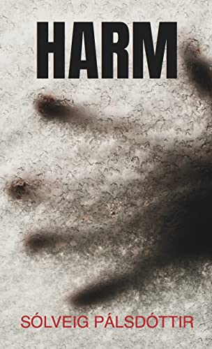 Harm (Ice and Crime Book 3)