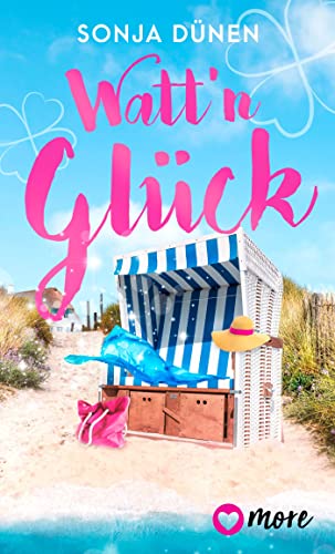 Watt´n Glück (Wattenmeer und Liebesglück 1)