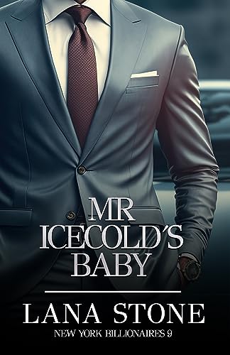 Mr Icecolds Baby: Sweet Suffering - Schwanger von meinem Chef (New York Billionaires 9)