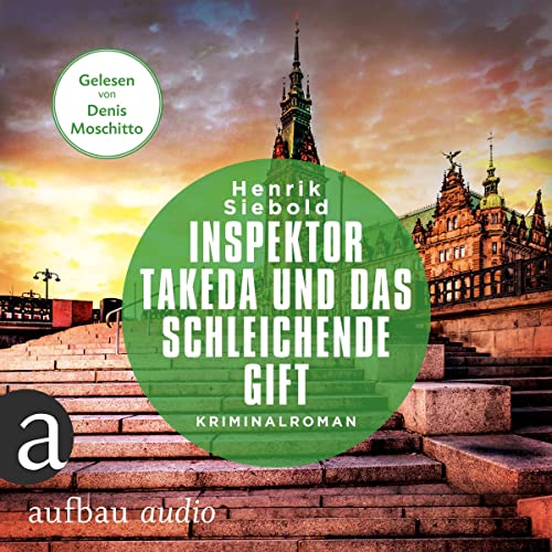 Inspektor Takeda und das schleichende Gift: Inspektor Takeda ermittelt 6