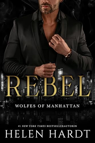 Rebel : Wolfes of Manhattan 1 (Deutsch) (Wolfes of Manhattan (Deutsch))