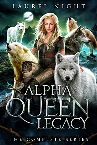 The Complete Alpha Queen Legacy: Books 1-4