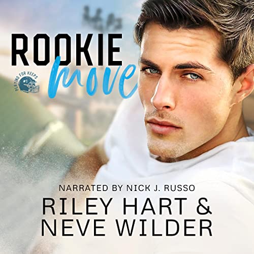 Rookie Move: Playing for Keeps, Book 1