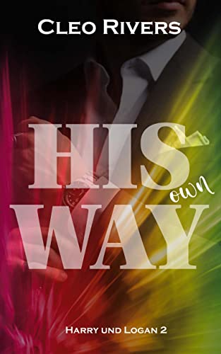his own way (Harry und Logan 2)