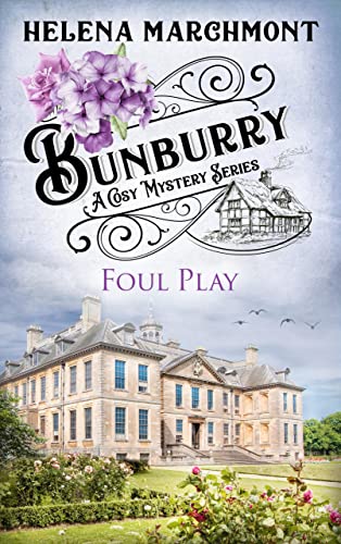 Bunburry - Foul Play: A Cosy Mystery Series (Countryside Mysteries: A Cosy Shorts Series Book 15)