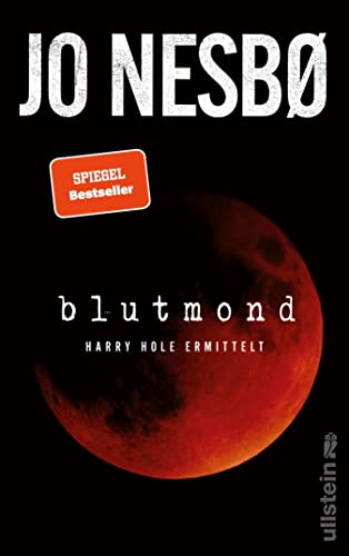 Blutmond: Harry Hole ermittelt | Der neue spannende Thriller vom norwegischen Topautor (Ein Harry-Hole-Krimi 13)