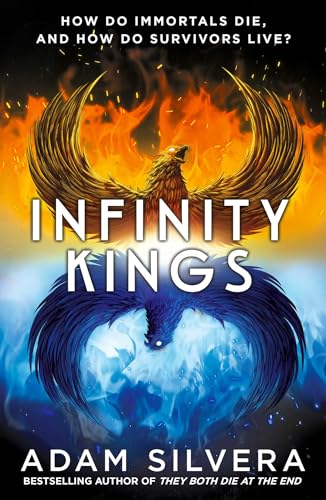Infinity Kings: The much-loved hit from the author of No.1 bestselling blockbuster THEY BOTH DIE AT THE END! (Infinity Cycle Book 3) (English Edition)