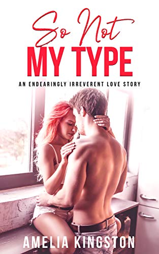 So Not My Type (So Far, So Good)
