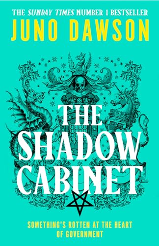 The Shadow Cabinet: the bewitching sequel to the sensational SUNDAY TIMES number 1 bestseller and new instalment of the HER MAJESTY’S ROYAL COVEN fantasy series