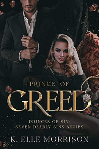 Prince Of Greed (Princes Of Sin: The Seven Deadly Sins series Book 2)