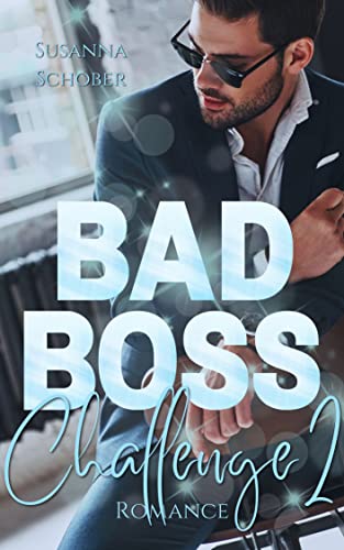 Bad Boss Challenge 2 (VANCOUVER BOSS - REIHE 2) (Vancouver Boss Reihe)