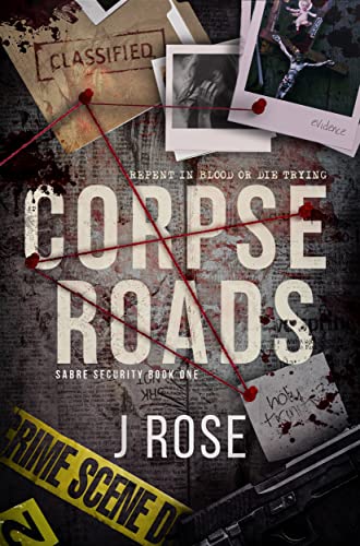 Corpse Roads: A Dark Reverse Harem Romance (Sabre Security Book 1)