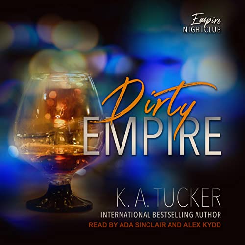 Dirty Empire: Empire Nightclub, Book 3