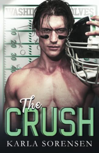The Crush (The Wolves: A football dynasty, Band 3)