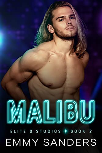 Malibu (Elite 8 Studios Book 2)