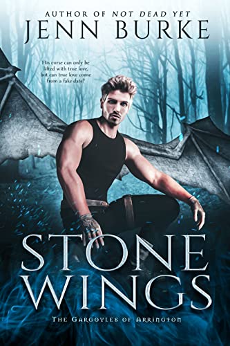 Stone Wings: An M/M Paranormal Fake Boyfriend Monster Romance (The Gargoyles of Arrington Book 1)
