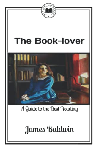 The Book-lover: A Guide to the Best Reading
