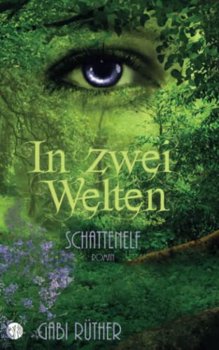 In zwei Welten - Schattenelf (Elfenfantasy, Band 6)