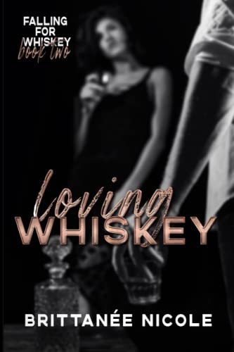 Loving Whiskey (Boston Billionaires, Band 2)