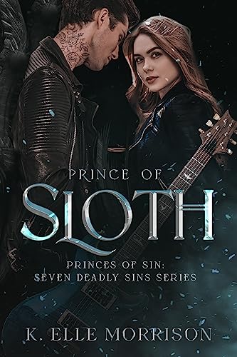 Prince Of Sloth (Princes Of Sin: The Seven Deadly Sins series Book 3)