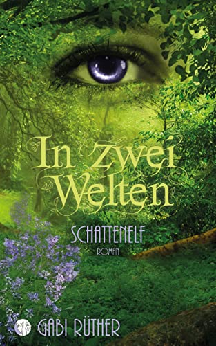 In zwei Welten - Schattenelf (Elfenfantasy)
