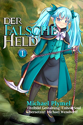 Der Falsche Held, Volumen 1