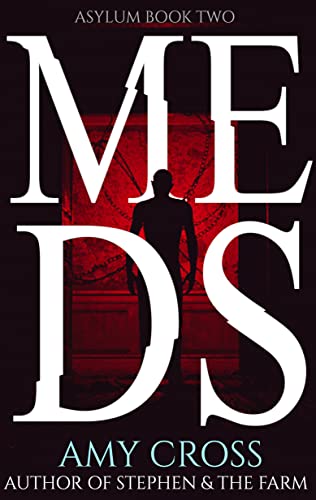 Meds (Asylum Book 2)