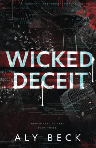Wicked Deceit (The Apocalypse Society, Band 3)