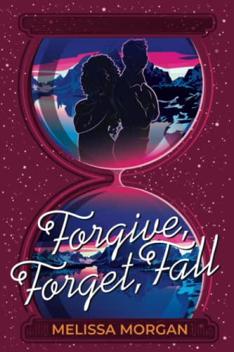 Forgive, Forget, Fall