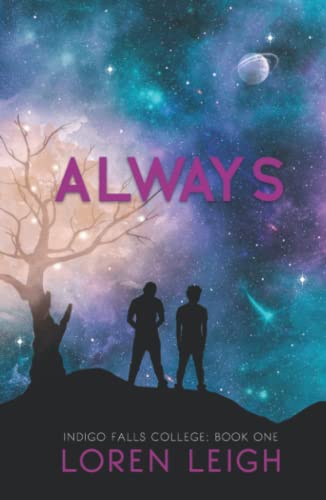 Always: An M/M College Romance (Indigo Falls College, Band 1)