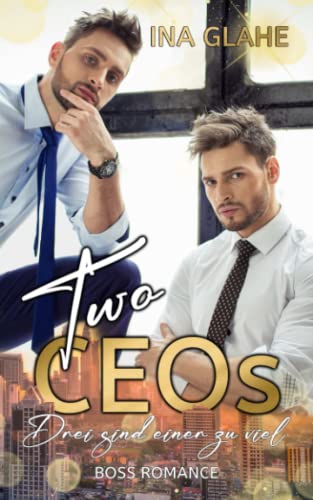 Two CEOs - Drei sind einer zu viel: Twins- Boss-Romance
