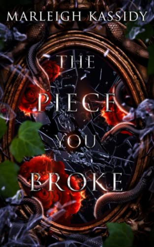 The Piece You Broke (The Hounds Book 1) - Special Discreet Paperback Edition