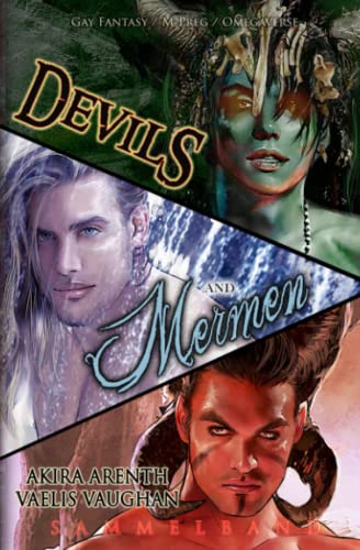 Devils and Mermen - Sammelband: Gay Fantasy / M-Preg / Omegaverse / A/B/O
