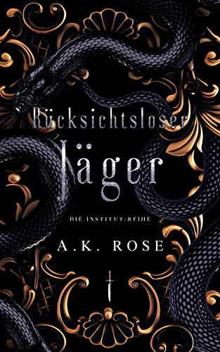 Rücksichtsloser Jäger (Die Institut-Reihe 1)