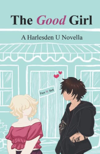The Good Girl: A Harlesden U Novella