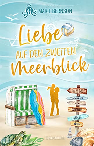 Liebe auf den zweiten Meerblick: Liebesroman (Strandkorbwunder 3)