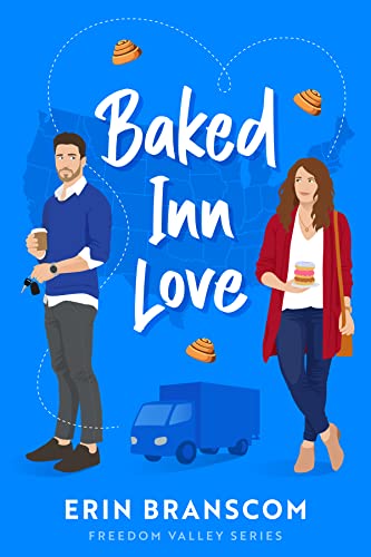 Baked Inn Love (Freedom Valley Series Book 2)
