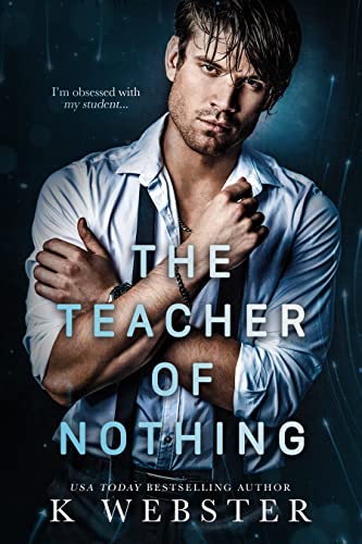 The Teacher of Nothing (Shameful Secrets Book 1)