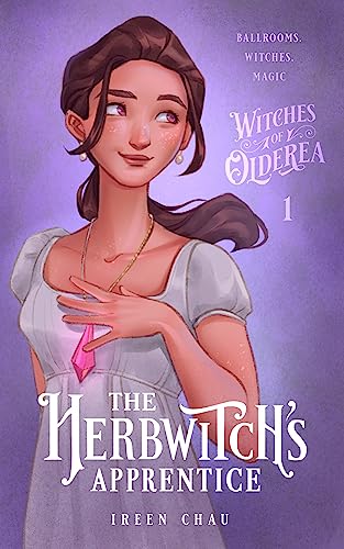 The Herbwitch’s Apprentice (Witches of Olderea Book 1)
