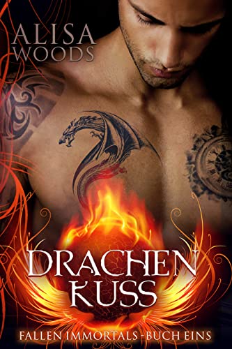 Drachenkuss (Fallen Immortals, Buch 1)