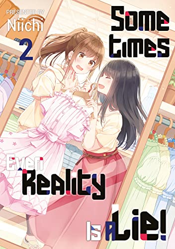 Sometimes Even Reality Is a Lie! Volume 2
