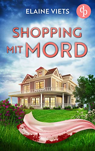 Shopping mit Mord (Mord in der High Society-Reihe 3)