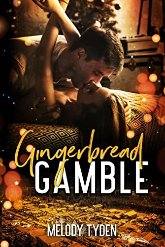 Gingerbread Gamble: A Rivals-to-Lovers College Christmas Romance (Christmas in the City Book 4)
