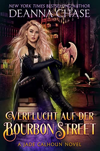 Verflucht auf der Bourbon Street (Jade Calhoun Serie 8)