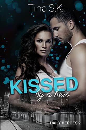Kissed by a hero (Daily Heroes 2)