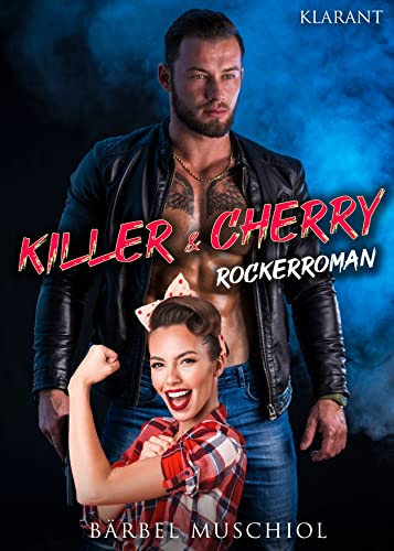 Killer and Cherry. Rockerroman (White Reapers Motorcycle Club 4)