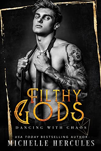 Dancing with Chaos (Filthy Gods Book 3)