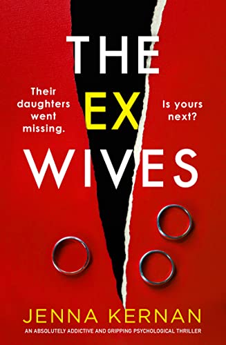 The Ex-Wives: An absolutely addictive and gripping psychological thriller