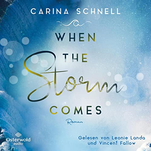 When the Storm Comes: Sommer in Kanada 1